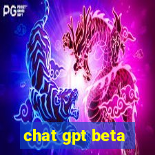 chat gpt beta